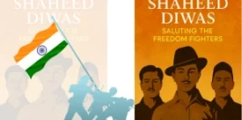 Shaheed Diwas (India):  Saluting the Freedom Fighters
